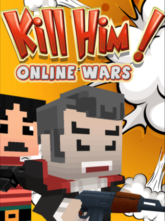 Kill Him! Online Wars Steam Key GLOBAL